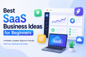 The Ultimate Guide to the Best SaaS Business Ideas for Beginners in 2026